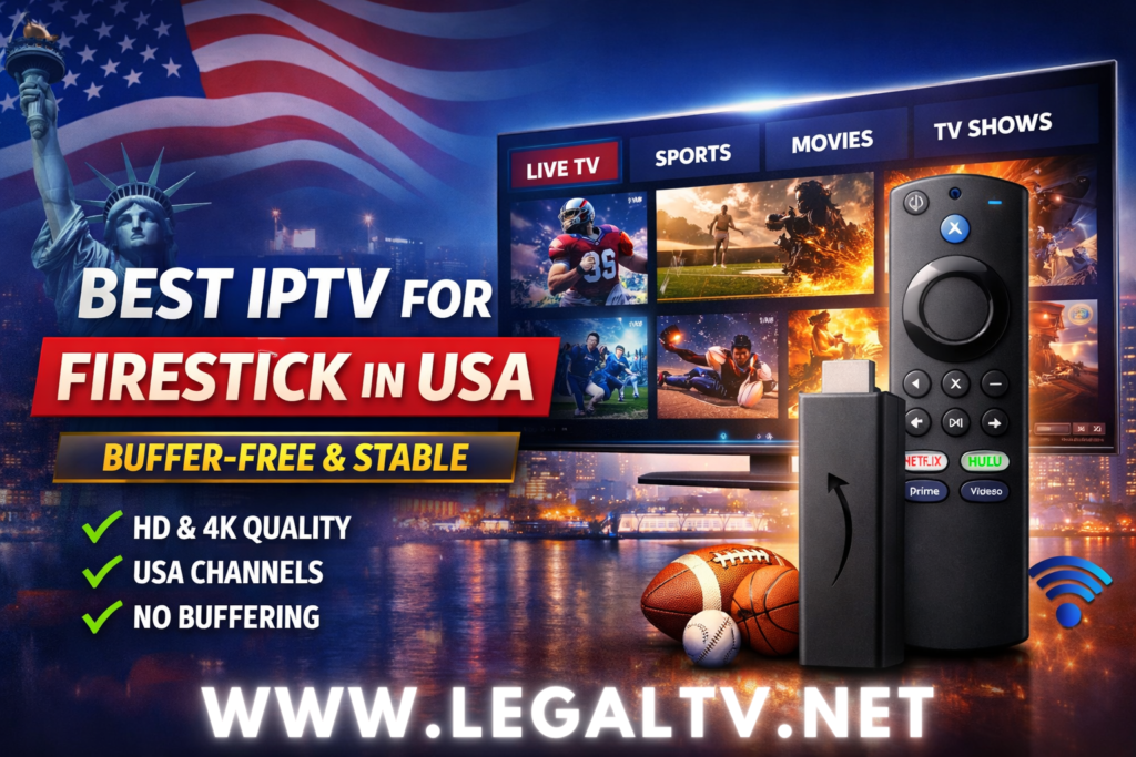 best-iptv-for-firestick-usa-buffer-free