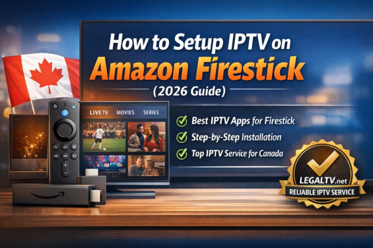 IPTV Firestick Canada Setup Guide